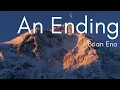 An Ending - Brian Eno | 10HourBGM