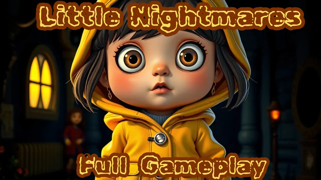 Little Nightmares -Full Gameplay