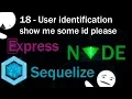 Nodejs and mysql using sequelize part 18 - User identification