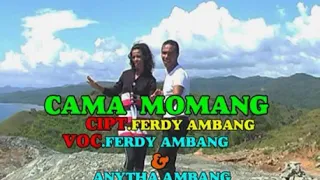 Download CAMA MOMANG#FERDY \u0026 ANITA AMBANG# MP3