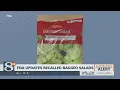 FDA expands bagged salad recall alert