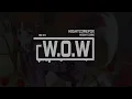 Nightcore WOW - Toby Romeo Keanu Silva feat.ASDS