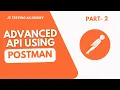Advanced API using POSTMAN Part-2 Performance Jenkins Integration API Testing JS Testing Academy