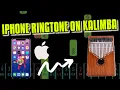 iPhone Ringtones Kalimba Tutorial