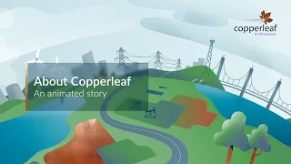 About Copperleaf An Animated Story 