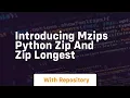 introducing mzips python zip and zip longest
