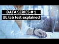 Data series - UL lab test explained