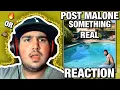 GIVE ME SOMETHING REAL POST MALONE - SOMETHING REAL REACTION