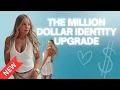 The Million Dollar Identity Upgrade 5 Keys for Quantum Leaping in Life Business