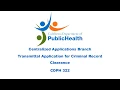 Transmittal Application for Criminal Record Clearance CDPH 322