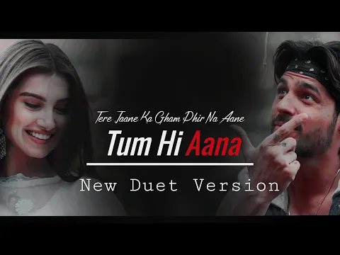 Download MP3 Tum Hi Aana Duet Version Lyrics  | Marjaavaan | Jubin N , Dhvani B | Riteish D, Sidharth M, Tara S