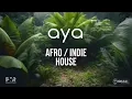 Lagu AYA Afro | Indie house (Power hit radio)