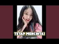 Download Lagu Tetap mencintai