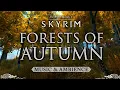 Download Lagu Forests of Autumn | Peaceful Skyrim Music \u0026 Ambience | 3 Hours