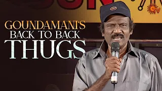 goundamanis epic roast mode hilarious moments you cannot miss fefsi sun tv throwback