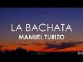 Manuel Turizo - La Bachata