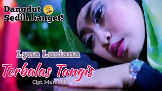 Download LAGU DANGDUT SEDIH TERBALAS TANGIS LYNA LUSIANA [ Official musik video ] MP3