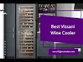 The 3 Best Vissani Wine Cooler in 2022 - Reviews and Buying Guide