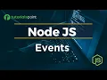 Node JS Events Tutorial Events Event Loops Event Emitters Node JS Tutorialspoint