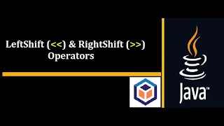 Left Shift and Right Shift Operator Java