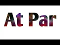 Use of At par At par meaning with examples how to Improve my English