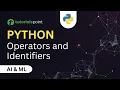 Operators in Python Python Identifiers AI Machine Learning Tutorialspoint