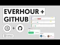 GitHub Time Tracking Tutorial - Start Tracking Time for Your GitHub Issues Everhour