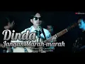 Download Lagu Dinda Jangan Marah-marah || cover SaKaBawana Band
