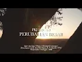 Download Lagu PKJ 239 PERUBAHAN BESAR