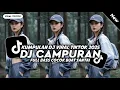 Download Lagu KUMPULAN DJ CAMPURAN FYP TIKTOK TERBARU || DJ CAMPURAN VIRAL TIKTOK 2025🎵