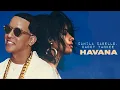 Camila Cabello ft Daddy Yankee remix havana letra español