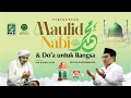 Download Lagu 🔴 [LIVE] PERINGATAN MAULID NABI MUHAMMAD SAW \u0026 DO'A UNTUK BANGSA