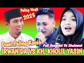 Download Lagu Duet Paling Kocak IRWAN DA VS KH. KHOLIL YASIN || Ceramah KH KHOLIL YASIN Terbaru 2025 FULL LUCU