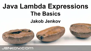 Java Lambda Expressions - The Basics