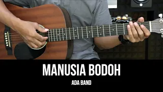 Download Manusia Bodoh - Ada Band | Tutorial Chord Gitar Mudah dan Lirik MP3