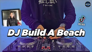 Download DJ BUILD A BEACH TIKTOK VIRAL REMIX FULL BASS TERBARU 2022 | DJ BUILD A BEACH BEKEN MP3