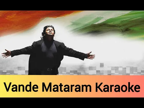 Download MP3 Vande Mataram Karaoke | With Lyrics | AR Rahman | HD 1080P