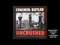 Crushed Butler - It's My Life (1969) + Love Fighter (1970, UK)