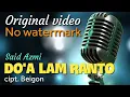 Download Lagu Said Azmi - Do'a Lam Ranto (Official Music Video)