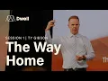 Download Lagu The Way Home | DWELL S01 [Ty Gibson]