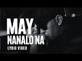 Download Lagu Loonie - MAY NANALO NA feat. Frizzle Anne (Lyric Video)