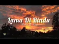 Download Lagu Lama Di Rindu - Mario G. Klau (Lirik)