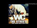 WC- The Streets (Re-Twist) Explicit Ft. Snoop Dogg, Nate Dogg