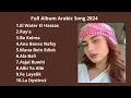 Download Lagu Arabic Song Viral Tiktok Terbaru Full Album 2025 NO IKLAN