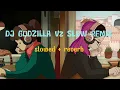 Download Lagu DJ GODZILLA V2 SLOW REMIX VIRAL FYP TIKTOK 2022 BY YUDHA REMIX🎵🎶