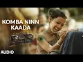 Lagu Komba Ninn Kaada Audio Song (Malayalam) | RRR | NTR, Ram Charan | Maragadhamani | SS Rajamouli