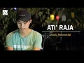 Download Lagu Lagu Makassar - Ati' Raja (Cover By. Muhammad Alifi)