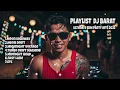 Lagu Playlist DJ Barat: Ultimate EDM Party Hits 2025 – Nonstop Beat 🔥