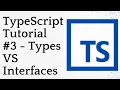 TypeScript Tutorial - Types VS Interfaces