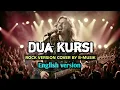 Lagu DUA KURSI-RITA SUGIARTO | English Rock Version COVER B-MUSIK